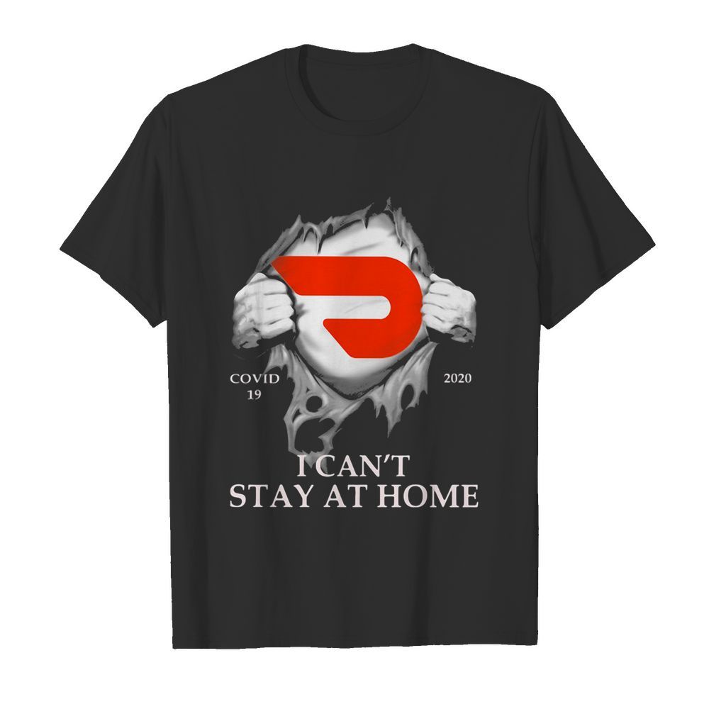 Doordash covid-19 2020 i can’t stay at home hand shirt