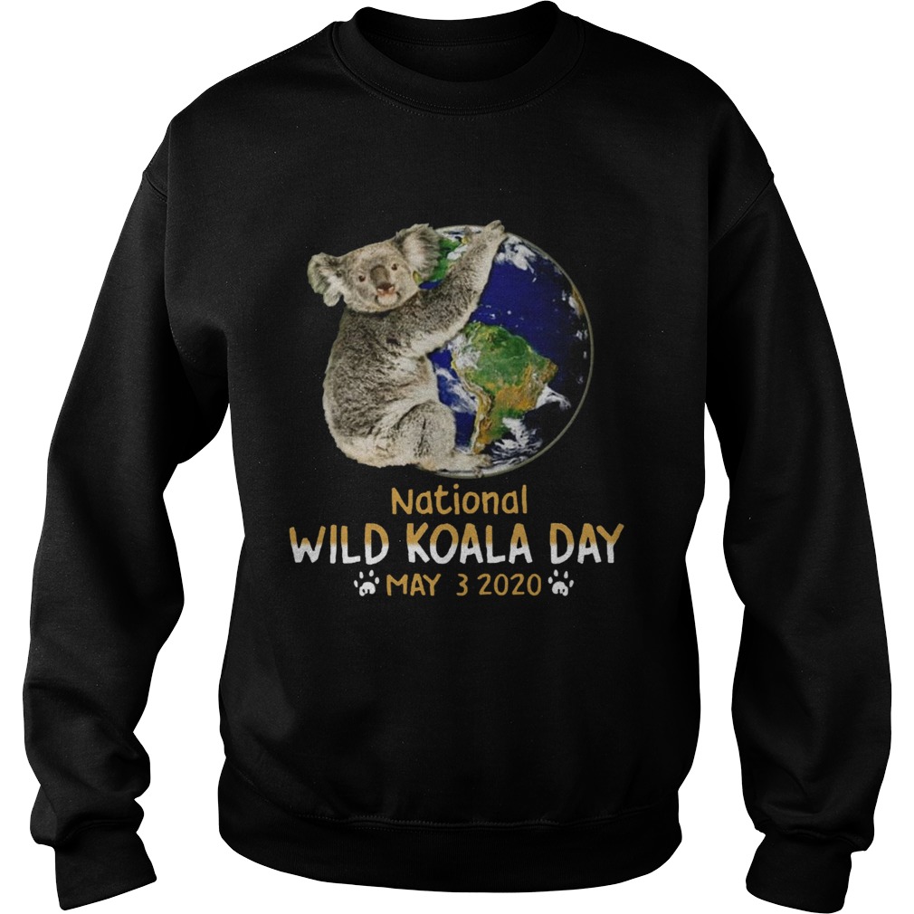 Earth National Wild Koala Day May 32020  Sweatshirt