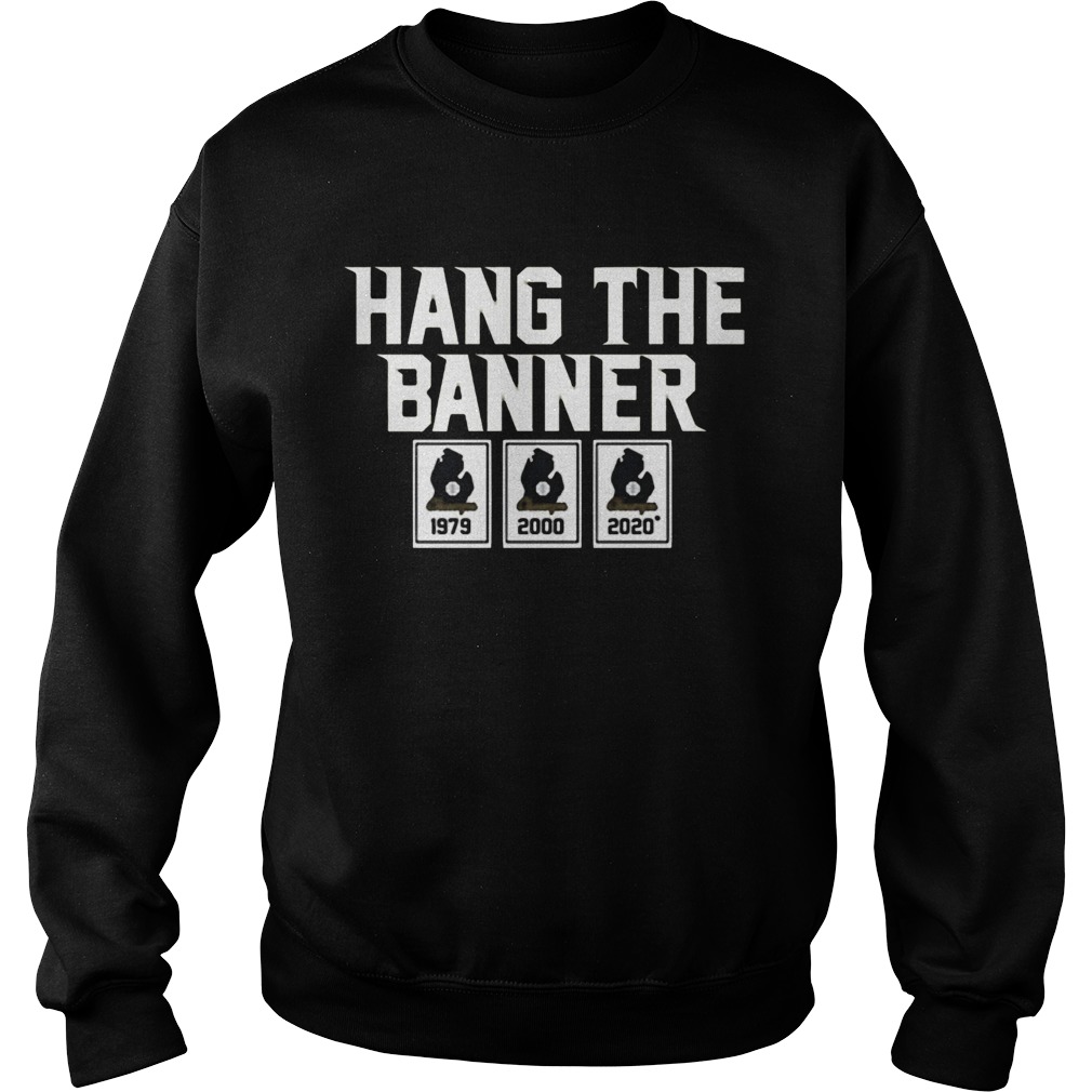 East Lansing Hang the Banner 1979 2000 2020  Sweatshirt