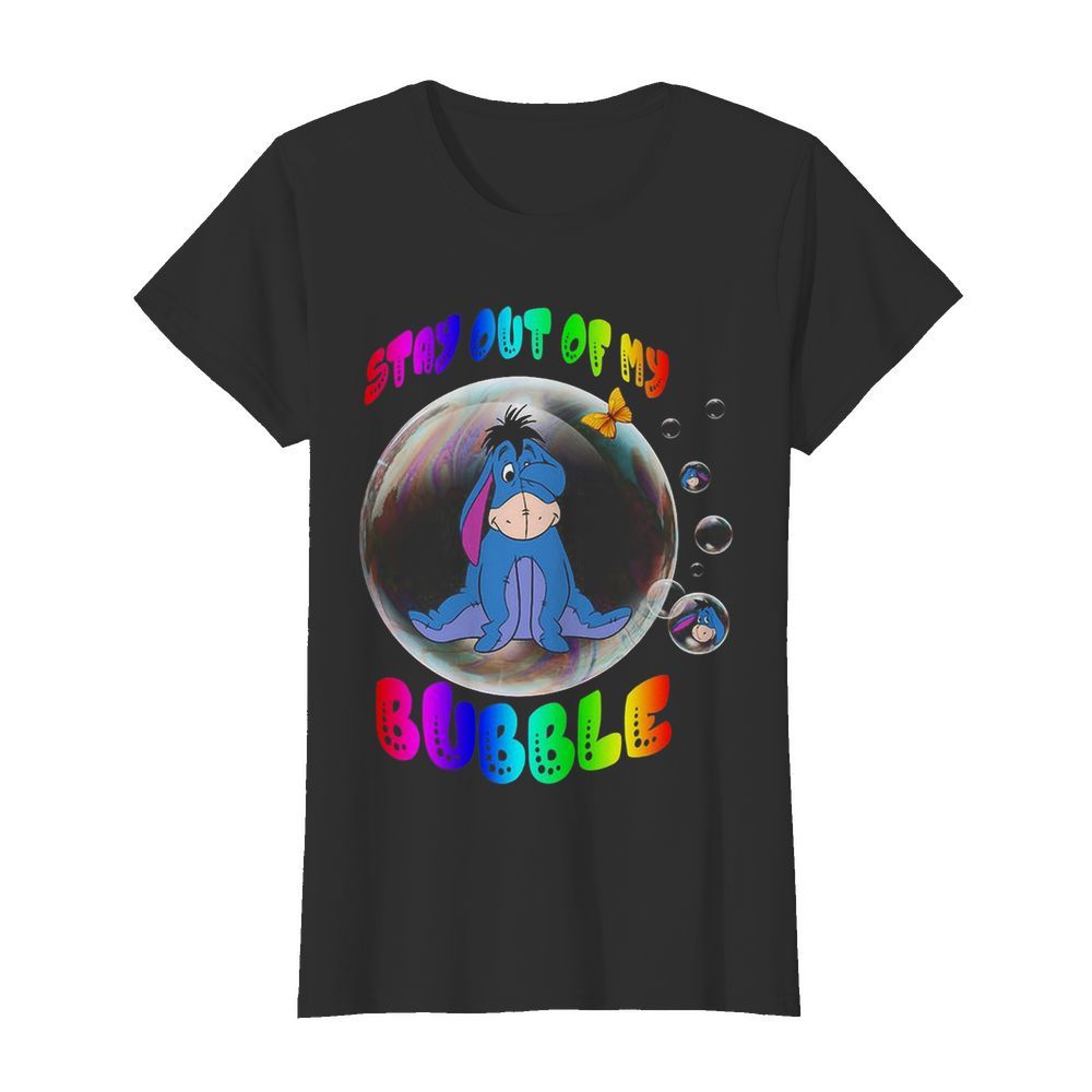 Eeyore stay out of my bubble butterfly  Classic Women's T-shirt