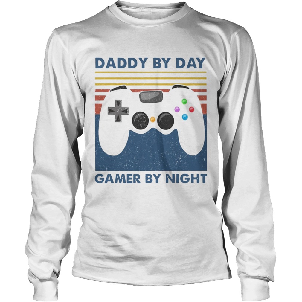 Family Daddy By Day Gamer By Night Vintage  Long Sleeve