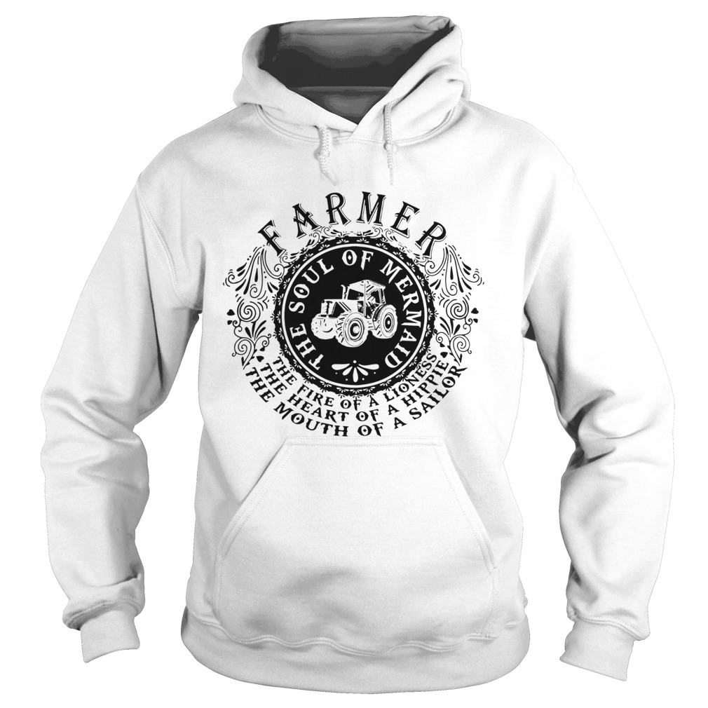 Farmer The Soul Of Mermaid The Fire Of A Lioness  Hoodie