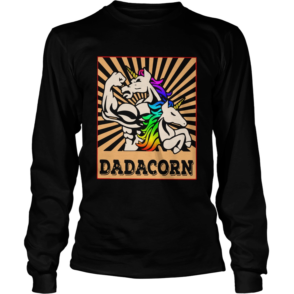 Father Day Strong Unicorn Dadacorn  Long Sleeve