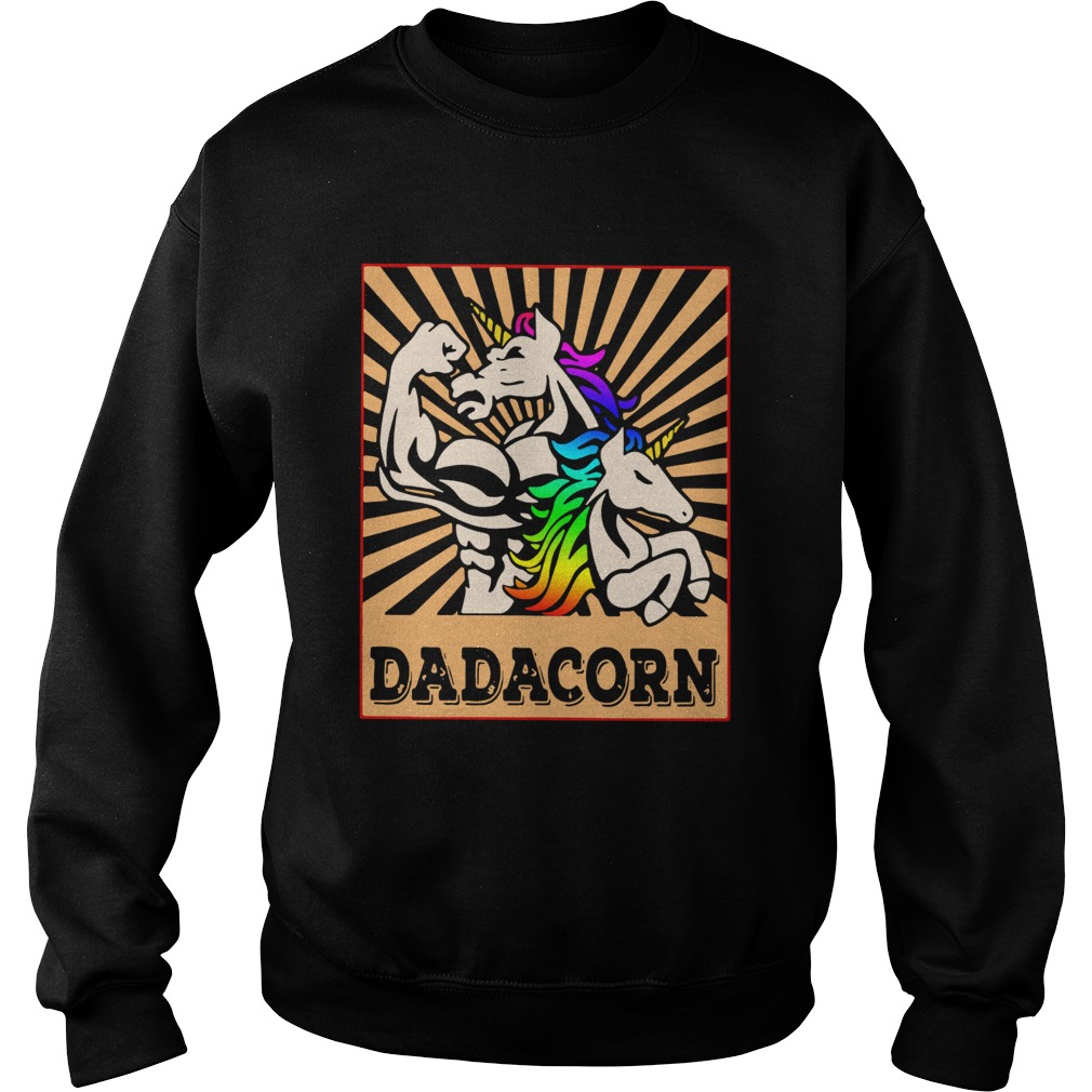 Father Day Strong Unicorn Dadacorn  Sweatshirt