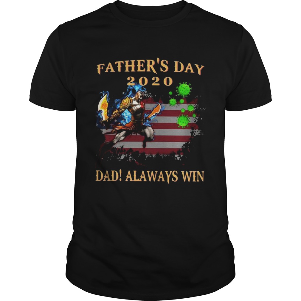 Fathers Day 2020 Dad Always Win Vs Coronavirus American Flag  Unisex