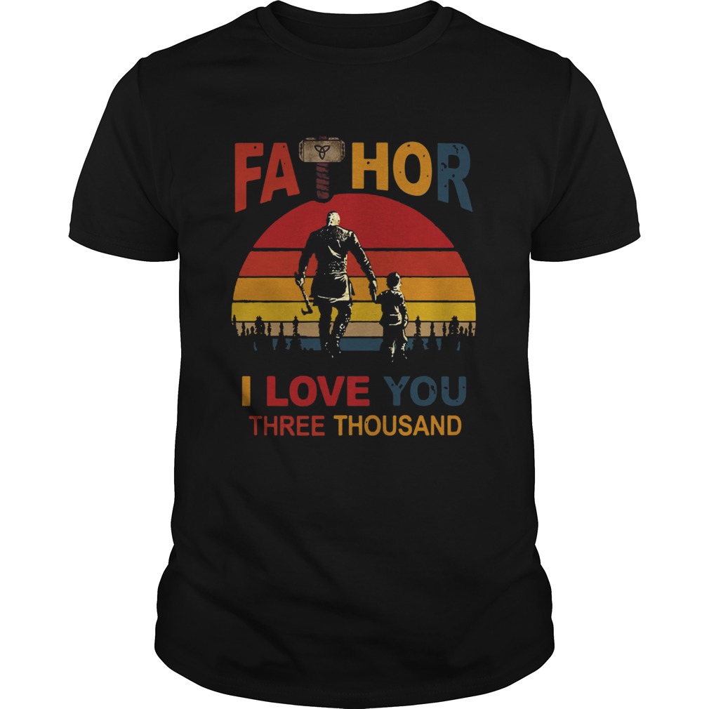 Fathor I Love You Three Thousand Vintage shirt