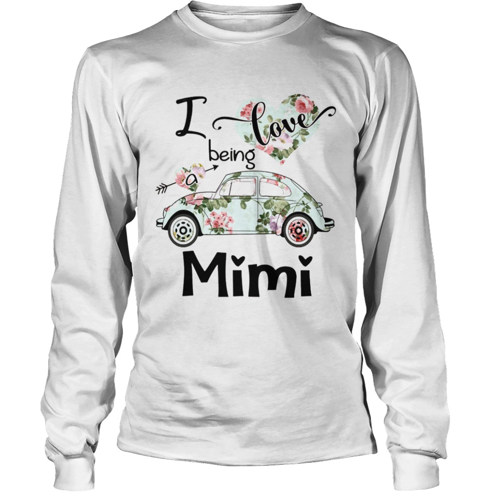 Floral I love being a mimi  Long Sleeve