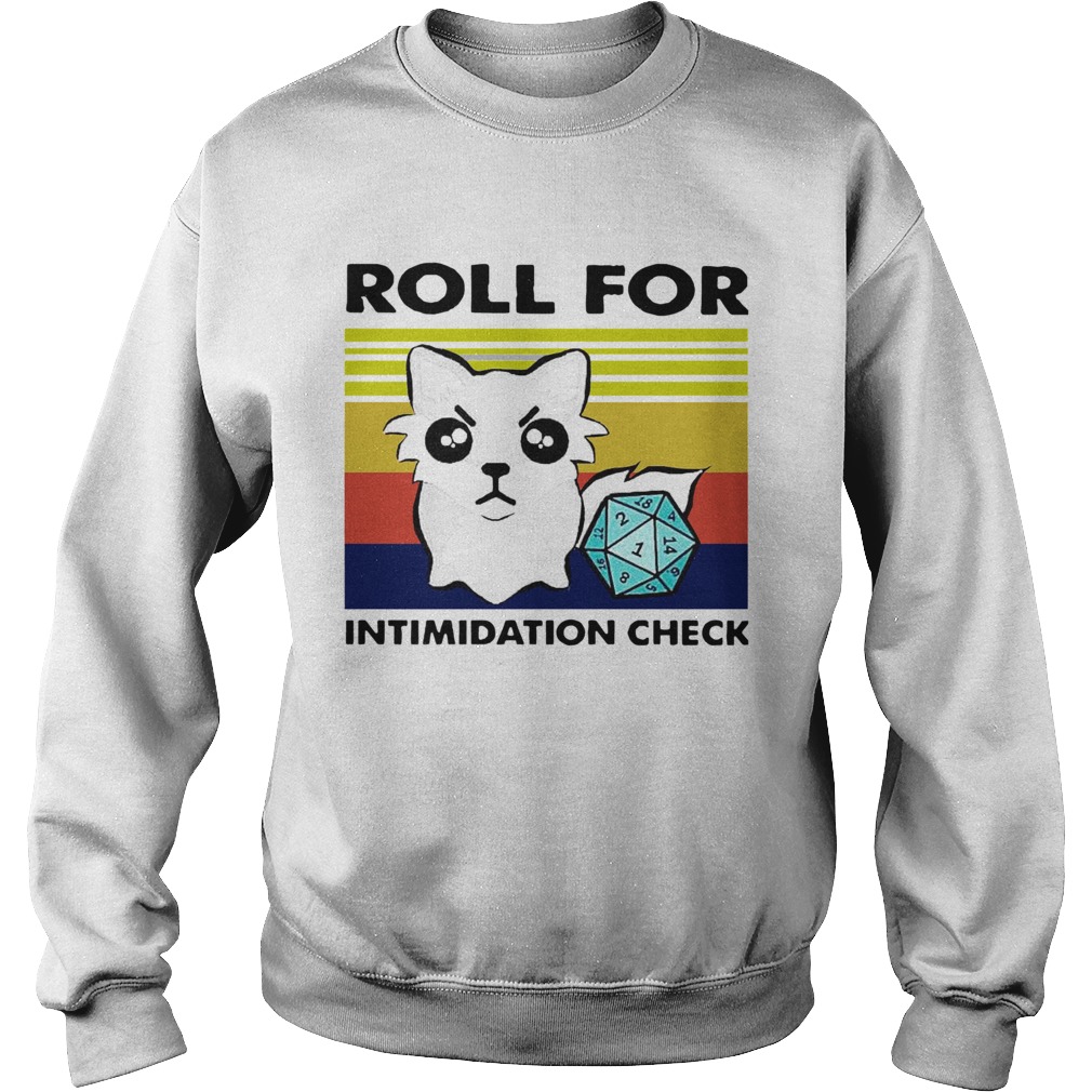 Fox roll for intimidation check vintage  Sweatshirt