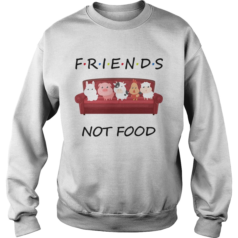 Friends not food on the sofa animal  Sweatshirt