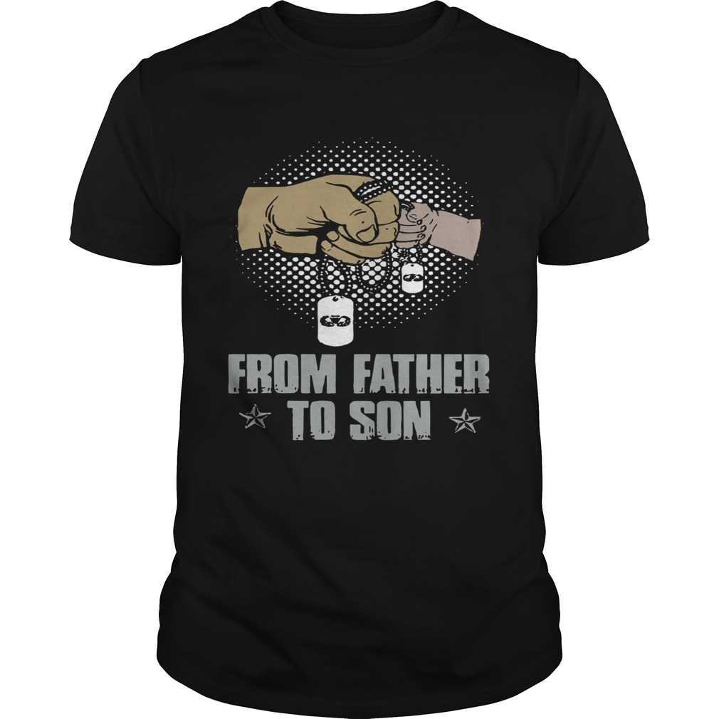 From Father To Son shirt