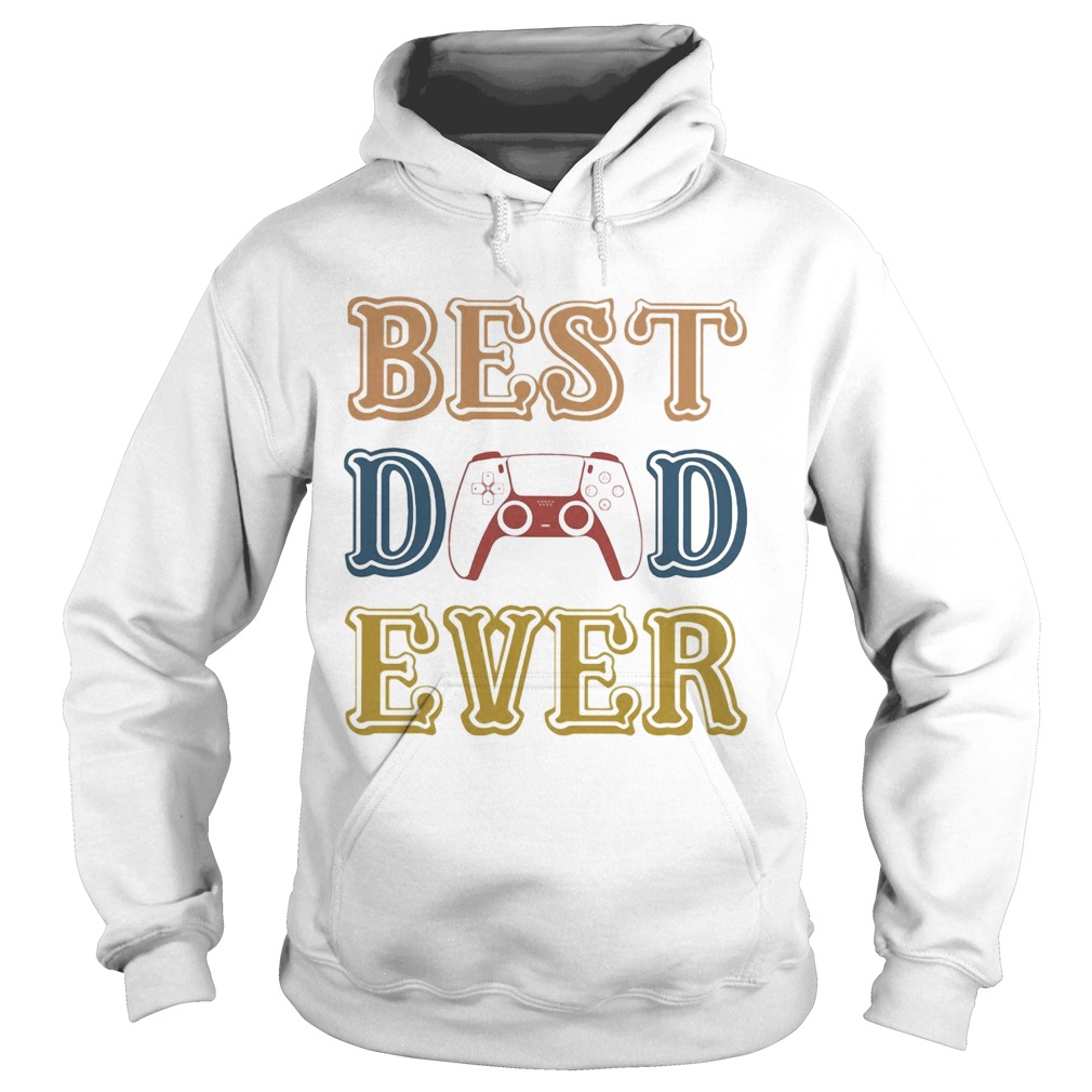 Game best dad ever happy fathers day vintage  Hoodie