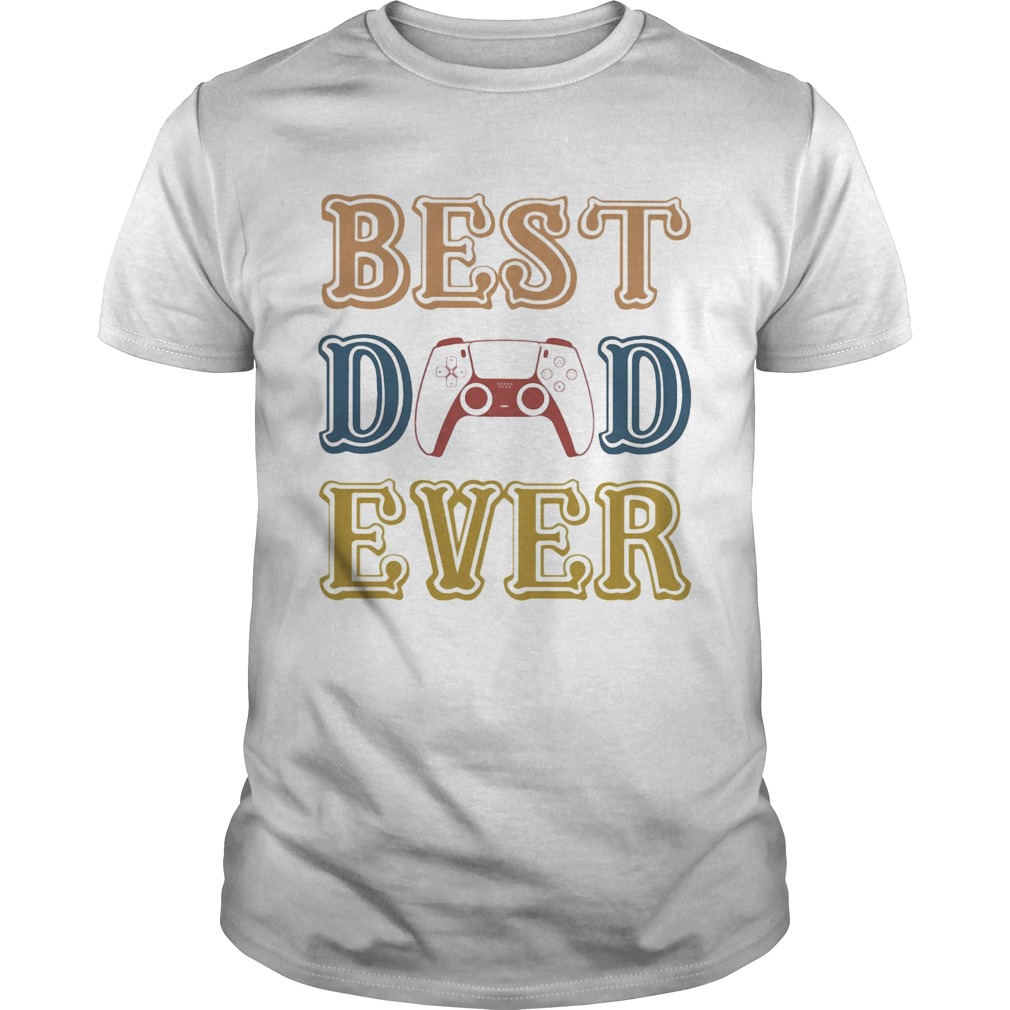 Game best dad ever happy fathers day vintage shirt