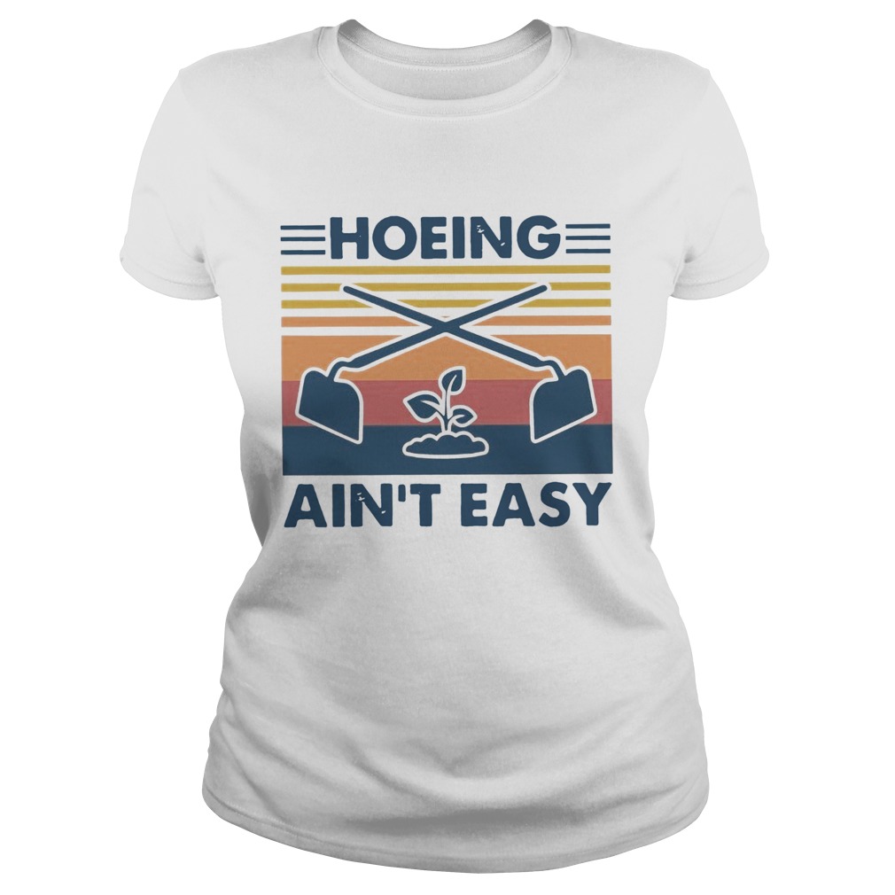 Gardening Hoeing Aint Easy Vintage  Classic Ladies