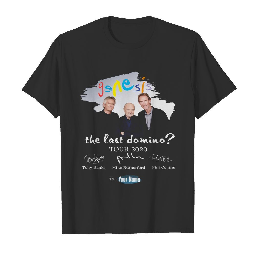 Genesis the last domino tour 2020 to your name signatures shirt