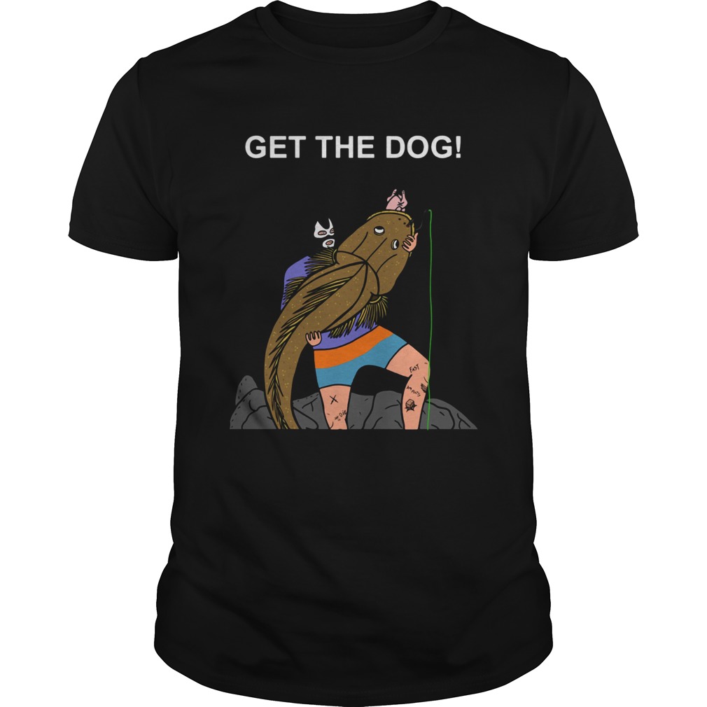 Get The Dog Jumper shirt