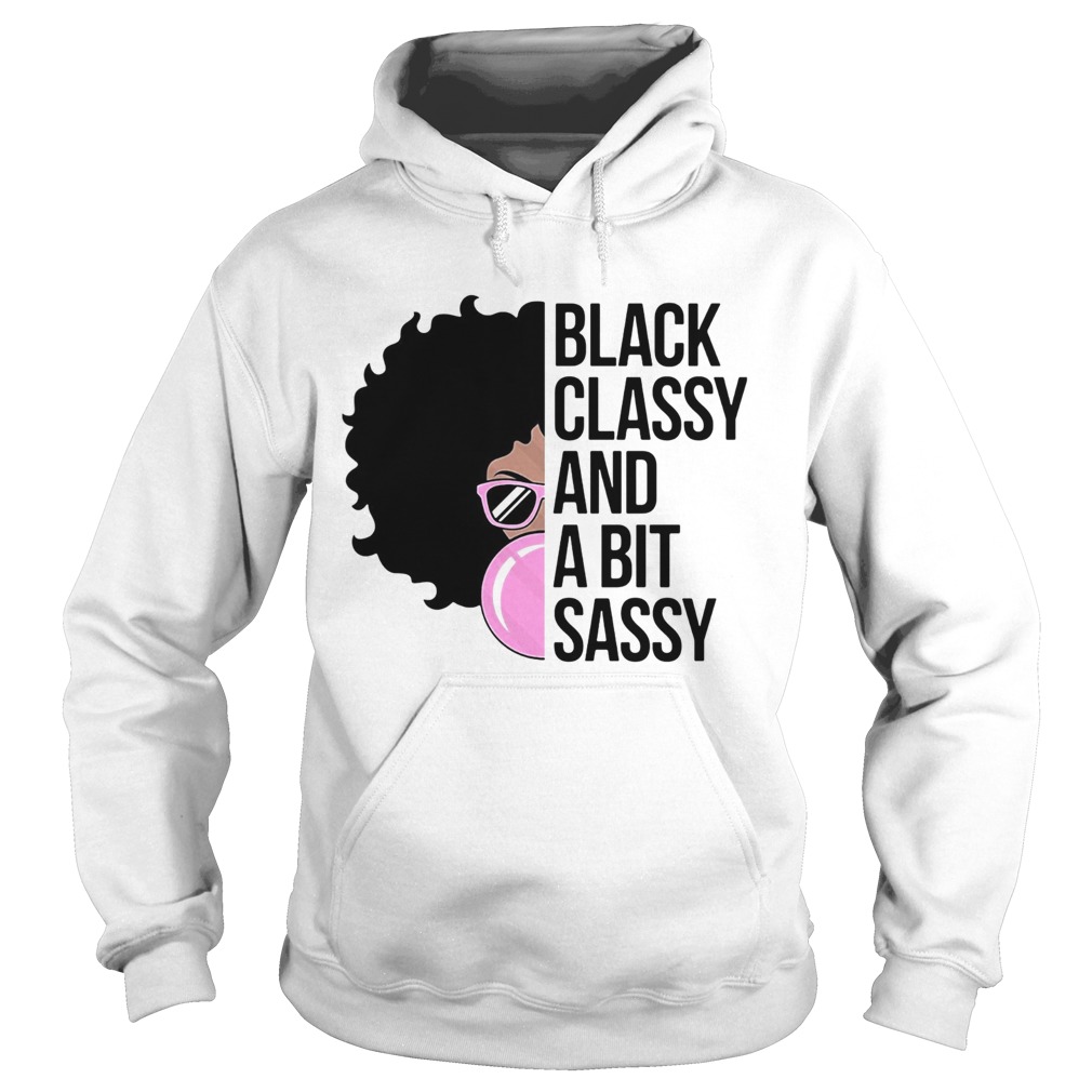 Girl black classy and a bit sassy  Hoodie