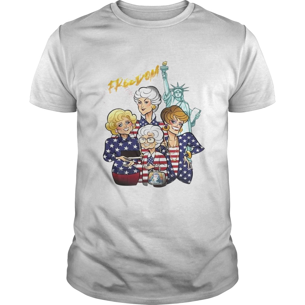 Golden Girls freedom 4th July shirt