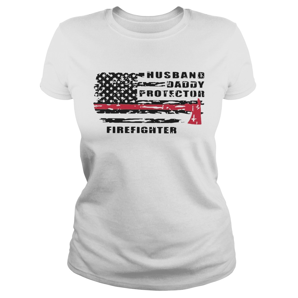 Good Husband Daddy Protector Firefighter  Classic Ladies