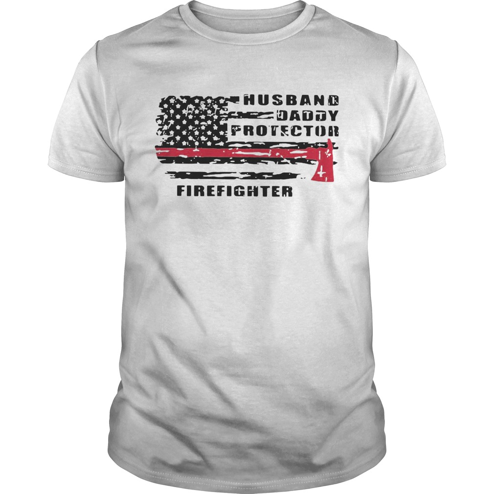 Good Husband Daddy Protector Firefighter  Unisex