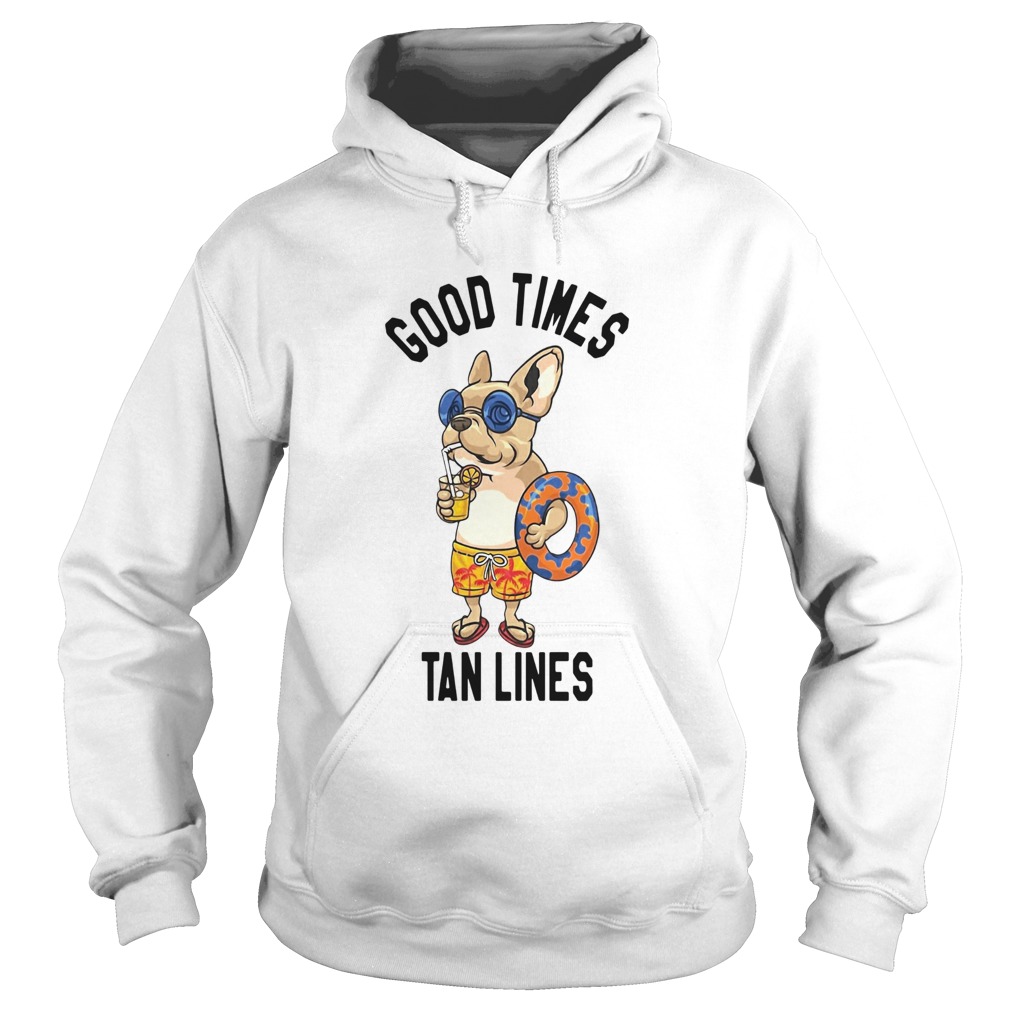 Good Times Tan Lines  Hoodie