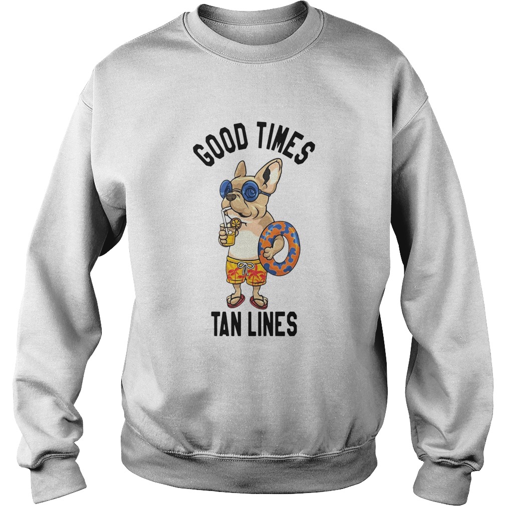 Good Times Tan Lines  Sweatshirt