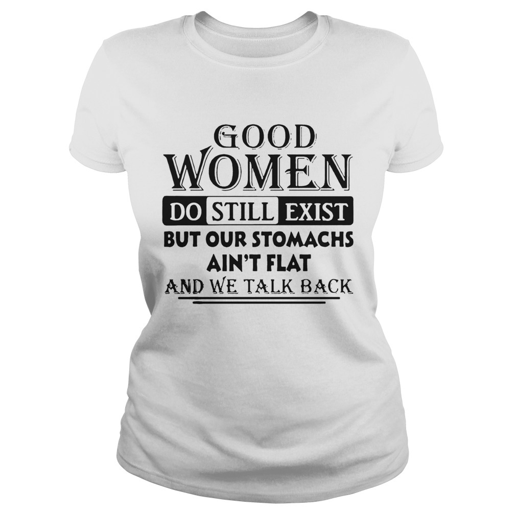 Good Women Do Still Exist But Our Stomachs Aint Flat And We Talk Back  Classic Ladies