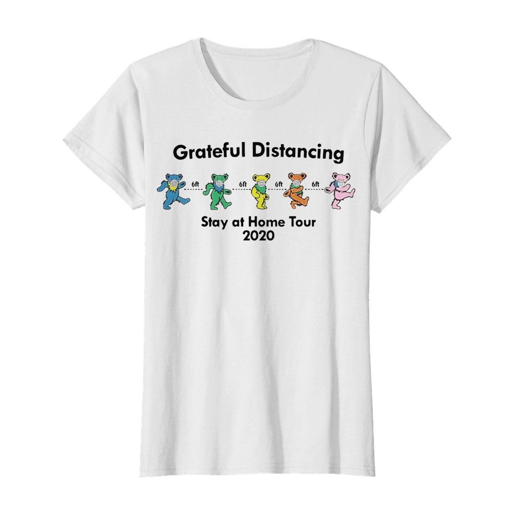 Grateful Distancing Stay At Home Tour 2020  Classic Women's T-shirt