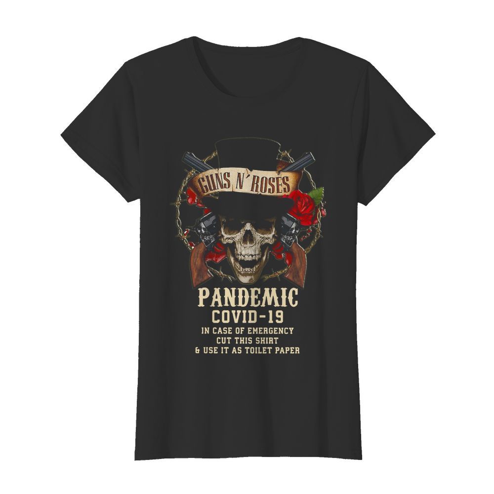 Guns N Roses Pandemic Covid 19 In Case Of Emergency  Classic Women's T-shirt