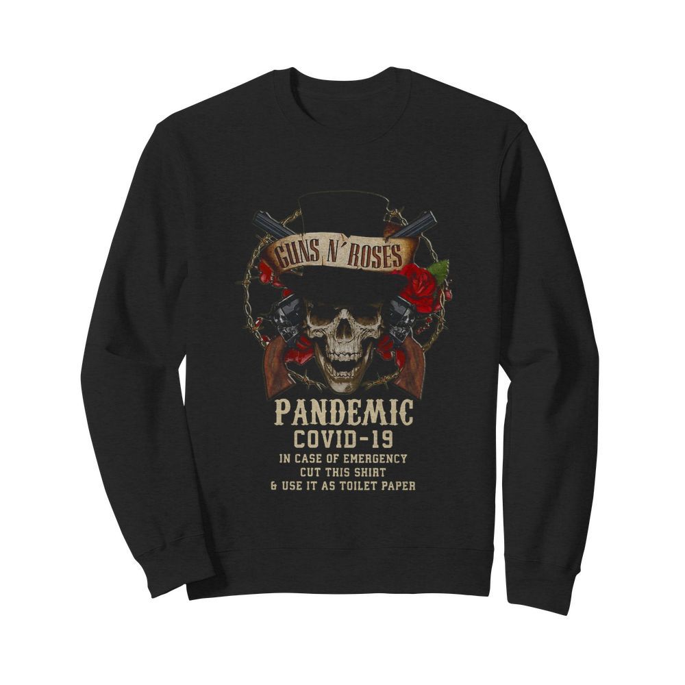 Guns N Roses Pandemic Covid 19 In Case Of Emergency  Unisex Sweatshirt