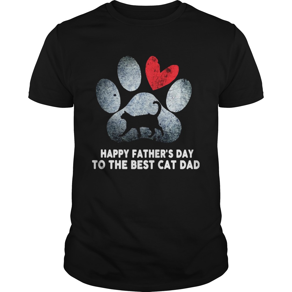 Happy Fathers Day To The Best Cat Dad shirt