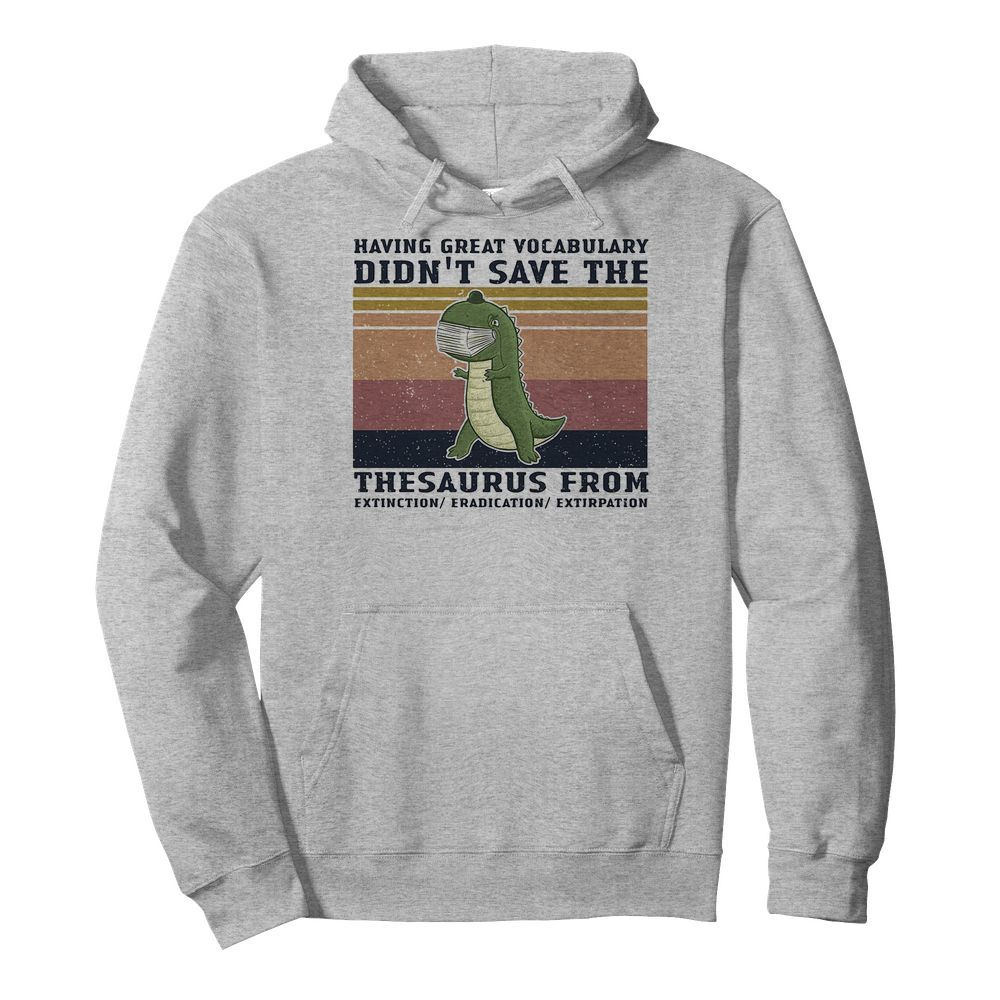 Having great vocabulary didn’t save the thesaurus from mask vintage  Unisex Hoodie