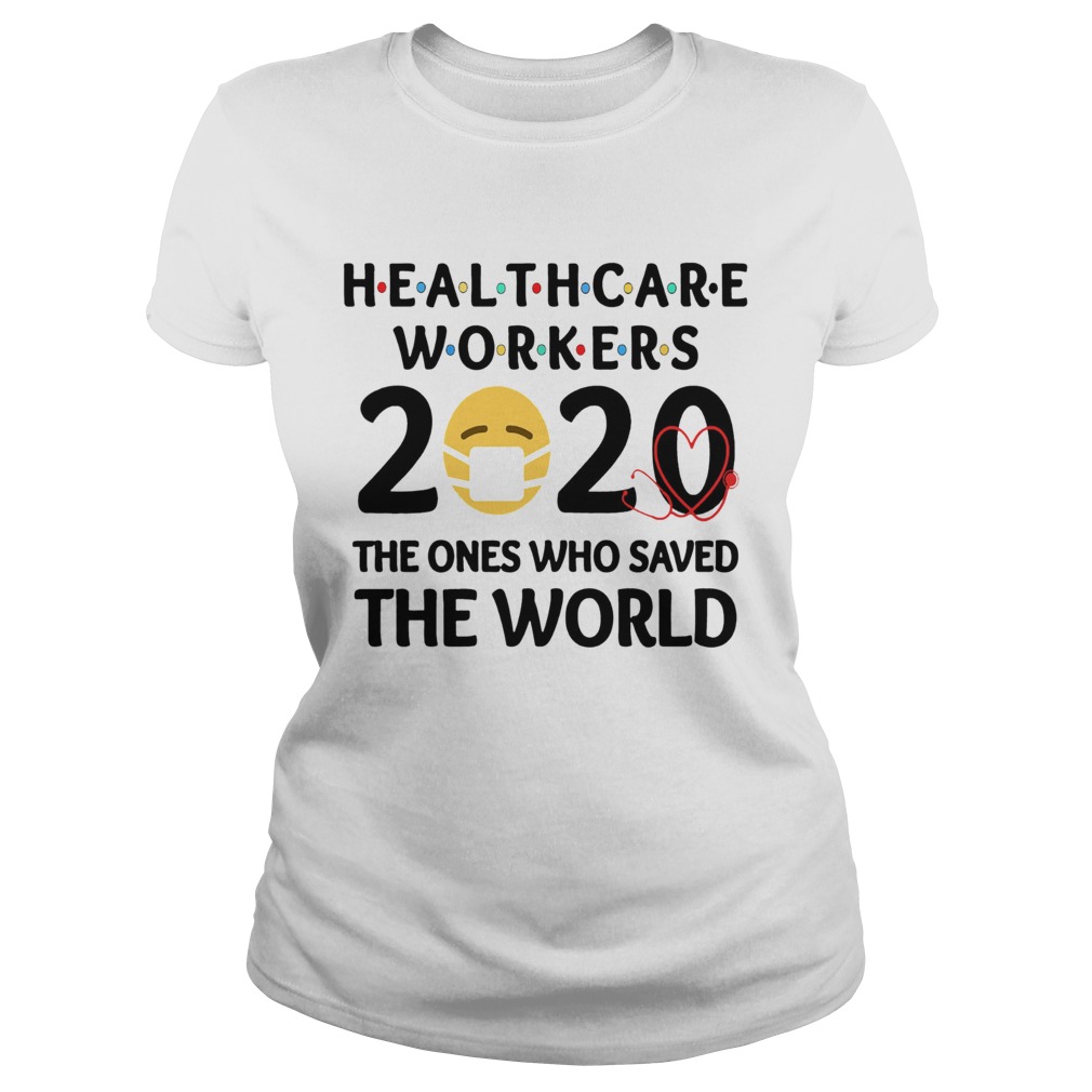 Healthcare Workers The Ones Who Saved The World  Classic Ladies