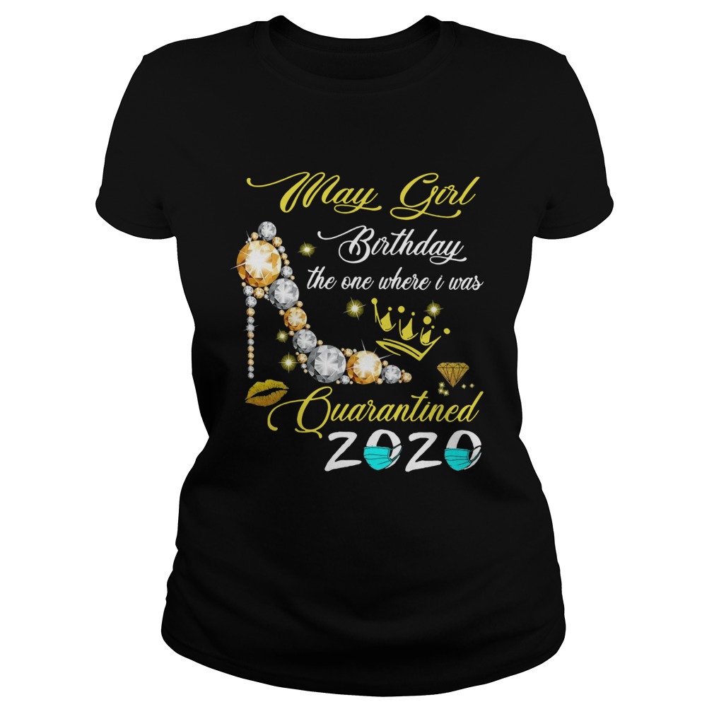 High Heel May Girl Birthday The One Where I Was Quarantined 2020  Classic Ladies