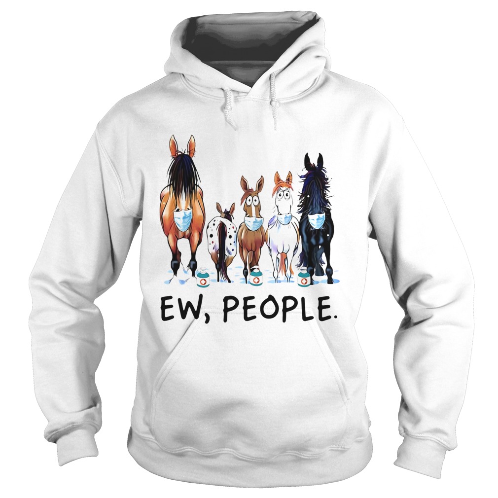 Horse mask Ew people  Hoodie