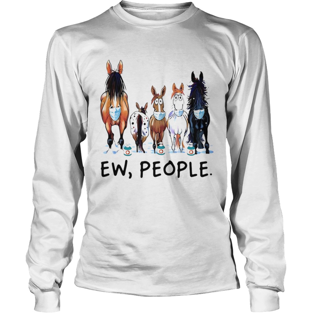 Horse mask Ew people  Long Sleeve