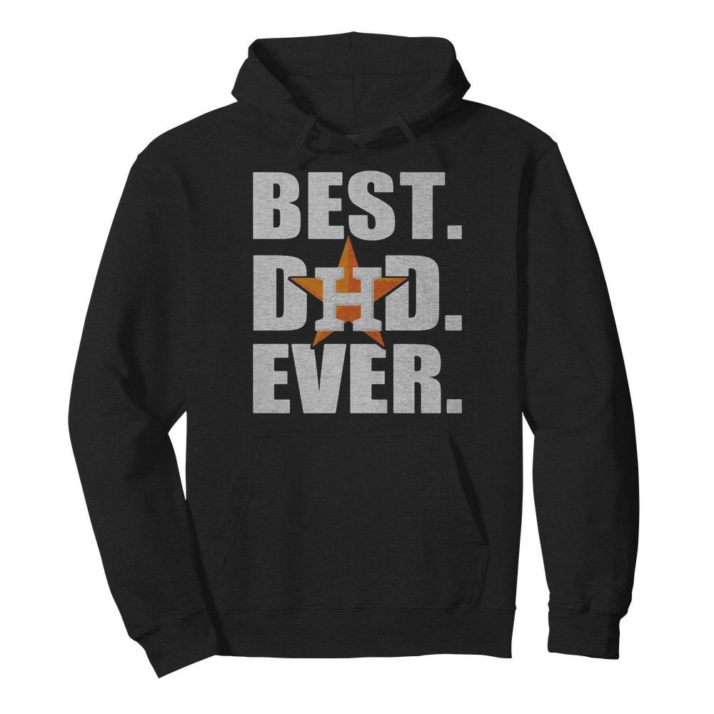 Houston astros best dad ever happy father’s day  Unisex Hoodie