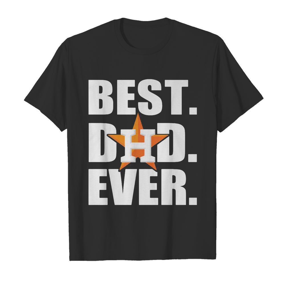 Houston astros best dad ever happy father’s day  Classic Men's T-shirt