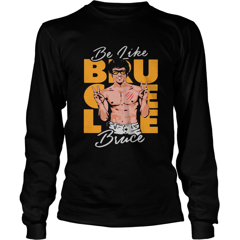 I Am A Big Fan Of Handsome Man Lee Bruce Be Like  Long Sleeve