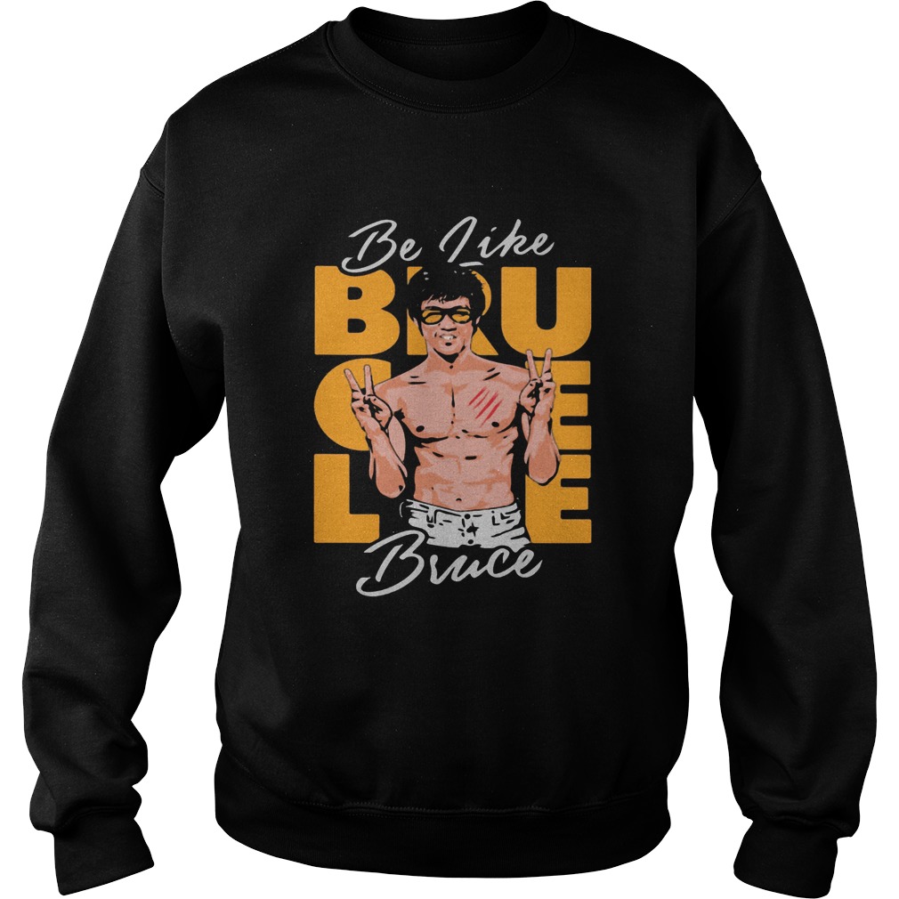 I Am A Big Fan Of Handsome Man Lee Bruce Be Like  Sweatshirt