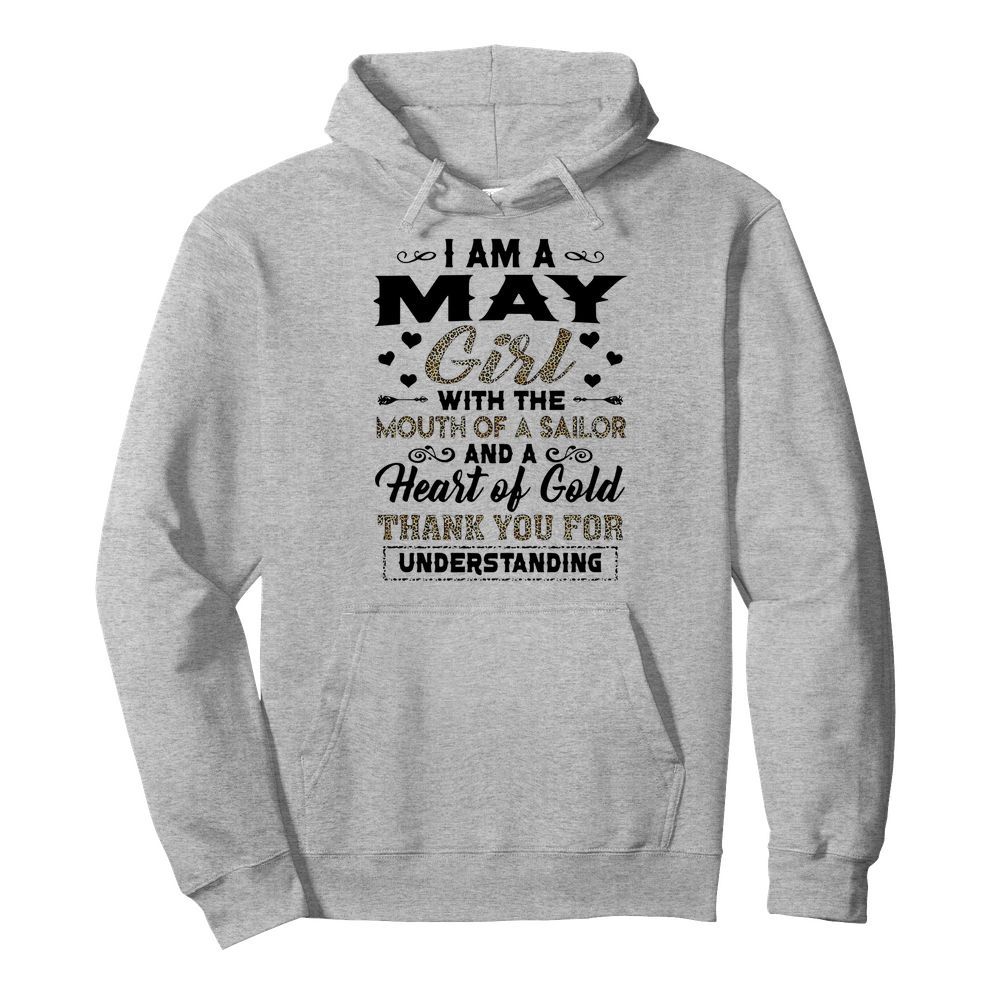 I Am A May Girl With The Mouth Of A Sailor And A Heart Of Gold  Unisex Hoodie