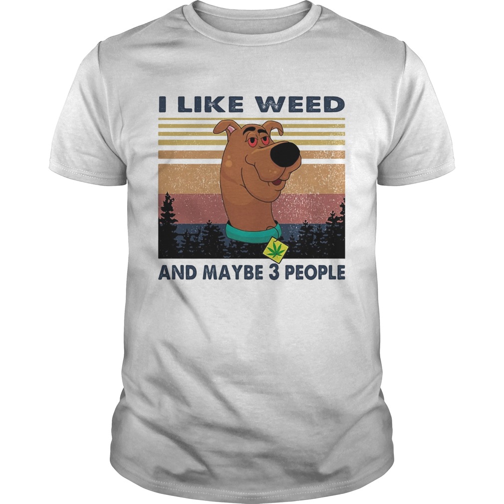 I like weed and maybe 3 people dog weed vintage  Unisex