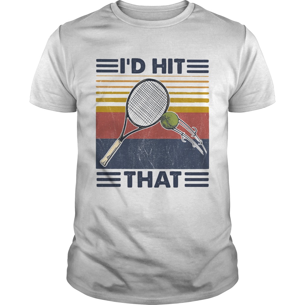 Id Hit That Tennis Vintage  Unisex