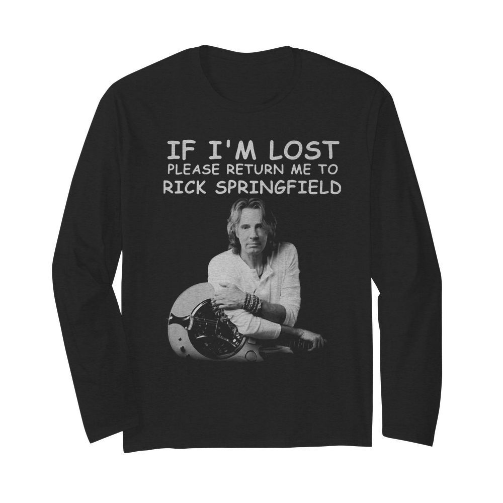 If i’m lost please return me to rick springfield guitar  Long Sleeved T-shirt 