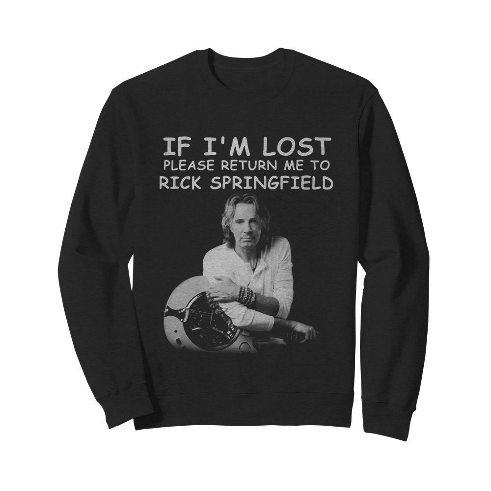 If i’m lost please return me to rick springfield guitar  Unisex Sweatshirt