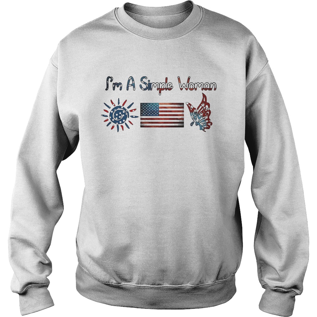 Im a simple woman American flag veteran Independence Day  Sweatshirt