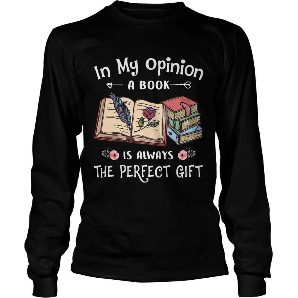 In my opinion a book is always the perfect gift flowers  Long Sleeve