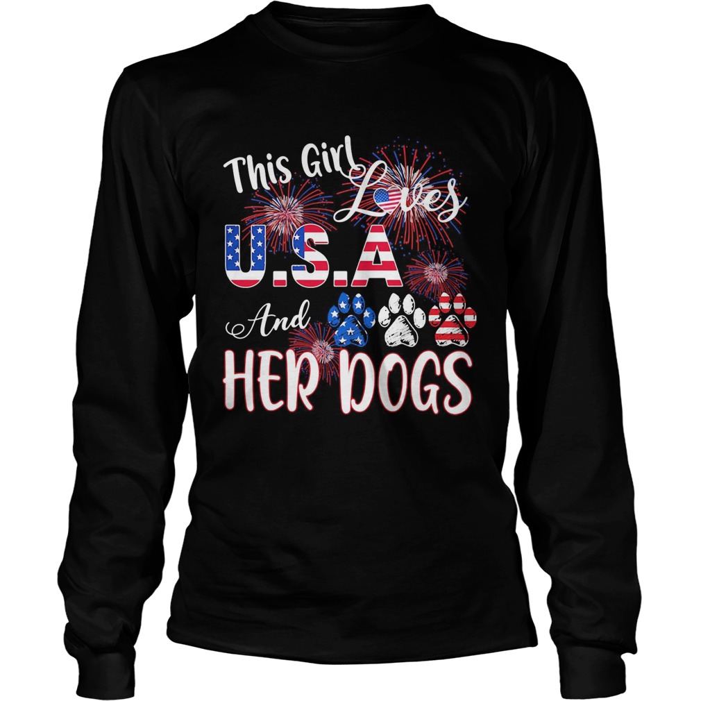 Independence Day this girl loves USA and her dogs paws firework  Long Sleeve