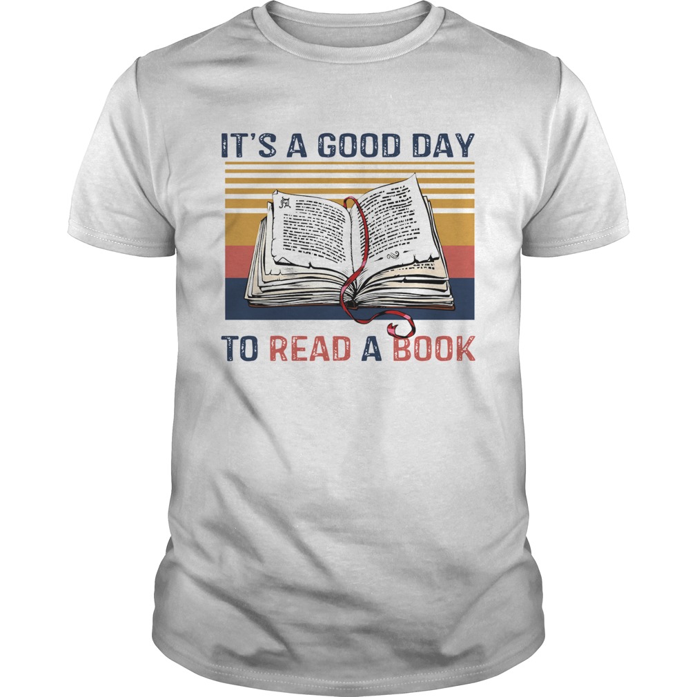 Its A Good Day To Read A Book Vintage shirt