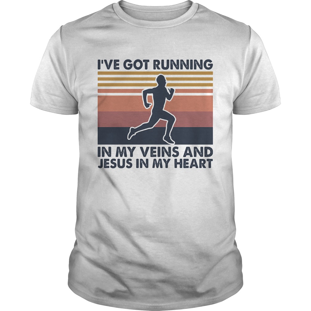 Ive got running in my veins and jesus in my heart vintage shirt