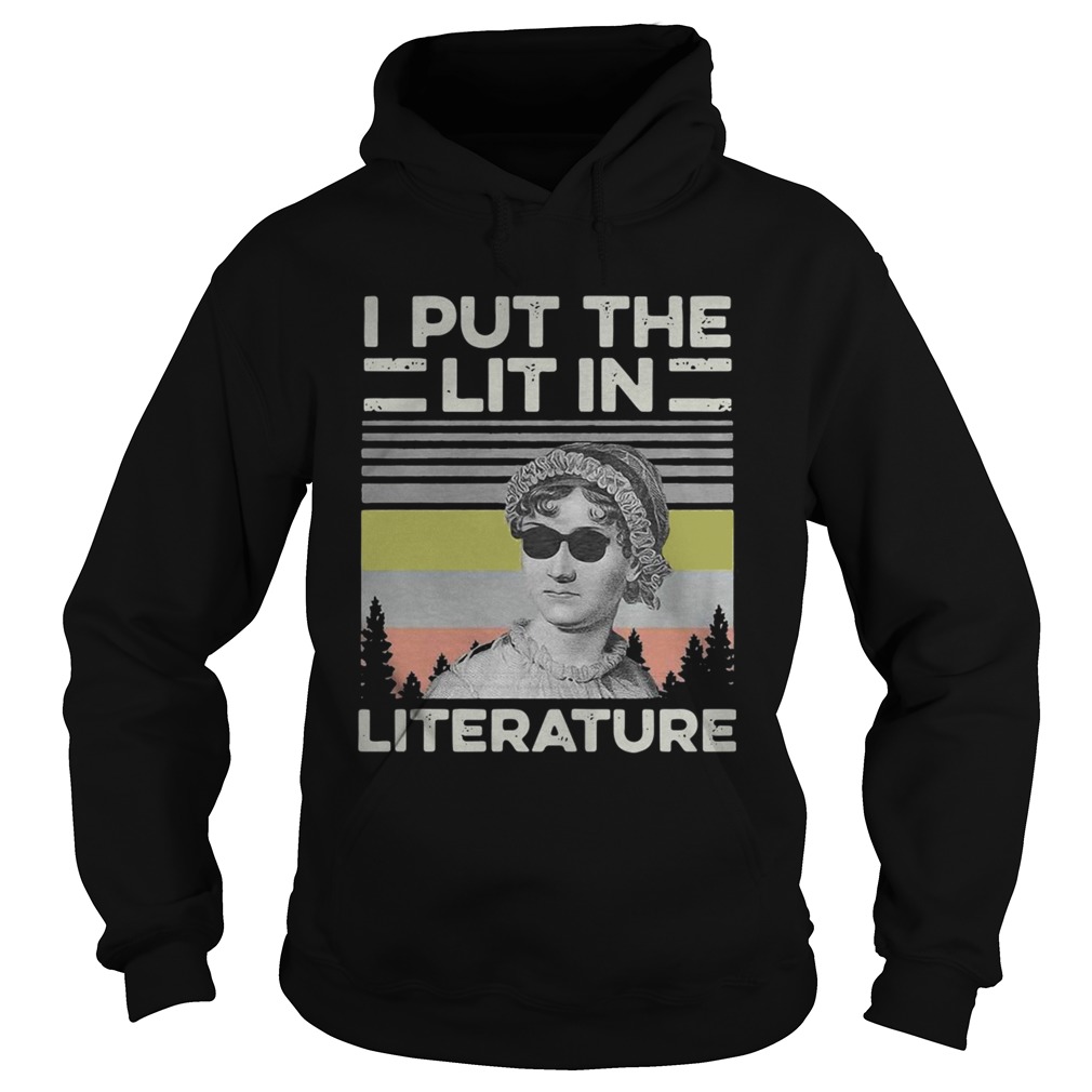 Jane Austen I Put The Lit In Literature  Hoodie